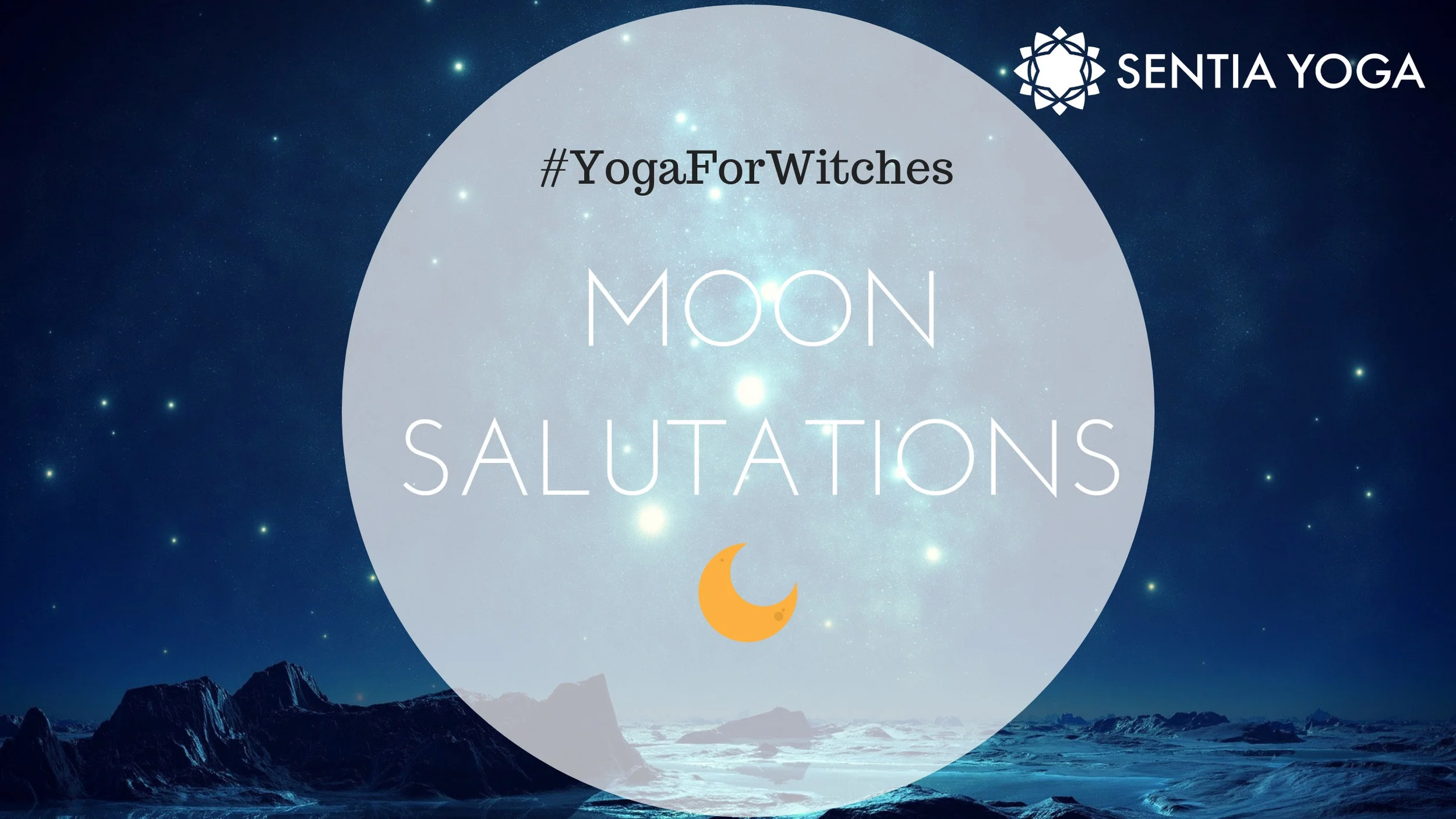 Yoga for Witches — Sentia Yoga